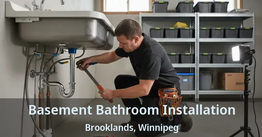 Basement Bathroom Installation Brooklands, Winnipeg - MB