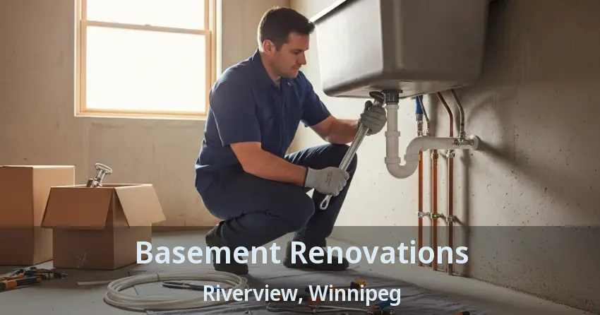 Basement Renovations Riverview, Winnipeg - MB