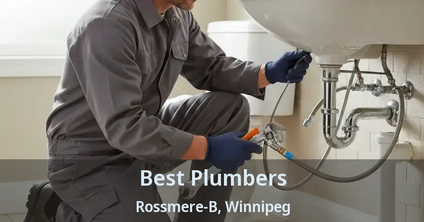 Best Plumbers Rossmere-B, Winnipeg - MB