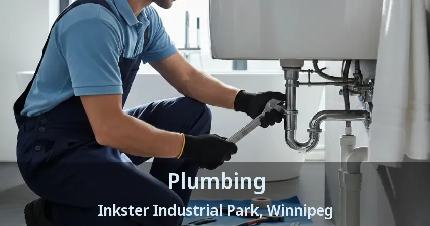 Plumbing Inkster Industrial Park, Winnipeg - MB Plumbing Inkster Industrial Park, Winnipeg - MB