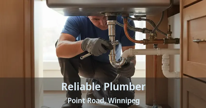 Reliable Plumber Point Road, Winnipeg - MB