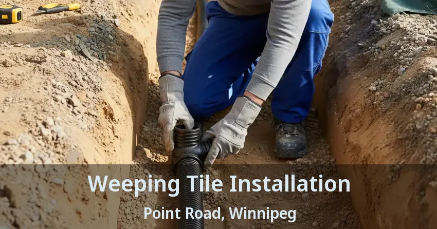 Weeping Tile Installation Point Road, Winnipeg - MB